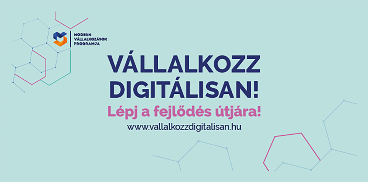 Vállalkozz Digitálisan! Modern Vállalkozások Programja